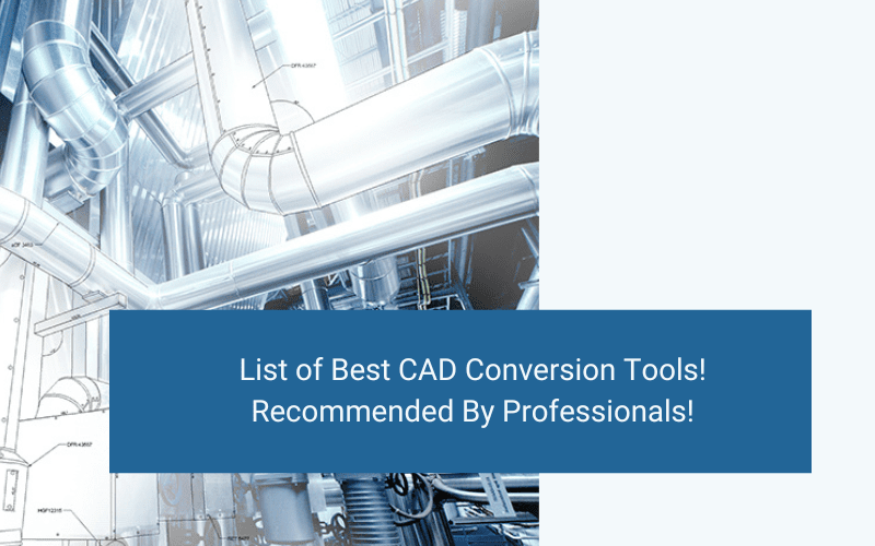 best cad conversion tools