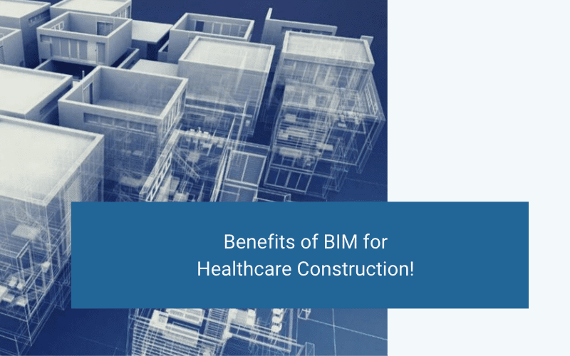bim for healthcare construction