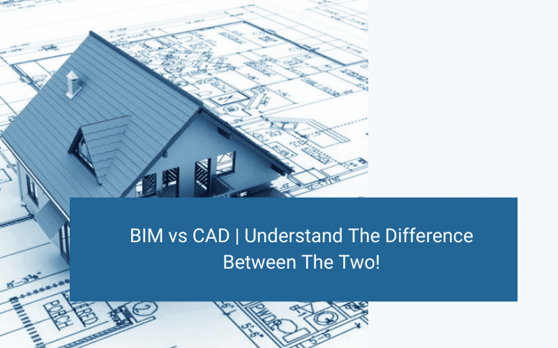BIM vs CAD
